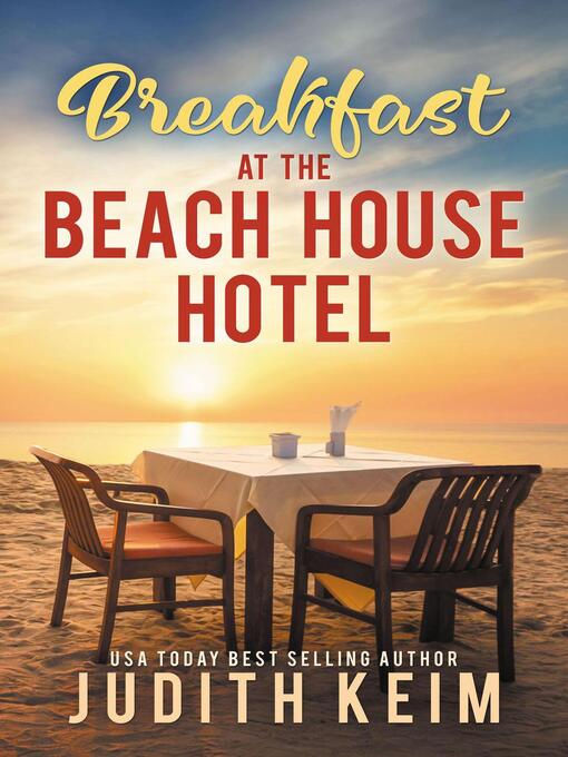 Title details for Breakfast at the Beach House Hotel by Judith Keim - Available